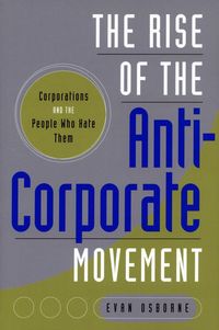 Produktbild: The Rise of the Anti-Corporate Movement