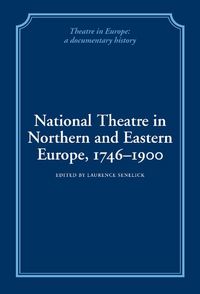 Produktbild: National Theatre in Northern and Eastern Europe, 1746 1900