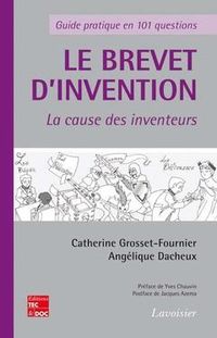 Produktbild: Le brevet d'invention La cause des inventeurs
