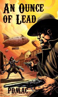 Produktbild: An Ounce of Lead (Tombstone Series, #2)