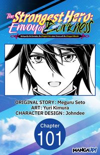 Produktbild: The Strongest Hero: Envoy of Darkness -Betrayed by His Comrades, the Strongest Hero Joins Forces with the Strongest Monster- #101