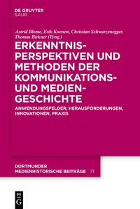 Produktbild: Erkenntnisperspektiven und Methoden der Kommunikations- und Mediengeschichte