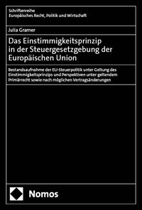 Produktbild: Das Einstimmigkeitsprinzip in der Steuergesetzgebung der Europ&auml;ischen Union