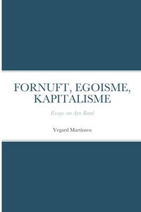 Produktbild: Fornuft, Egoisme, Kapitalisme