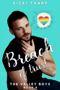 Produktbild: Breach of Trust (Valley Boys, #4)