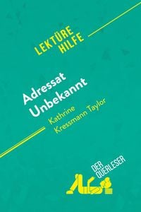 Produktbild: Adressat Unbekannt von Kathrine Kressmann Taylor (Lekt&uuml;rehilfe)