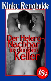 Produktbild: Der Hetero-Nachbar im dunklen Keller