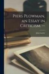 Produktbild: Piers Plowman, an Essay in Criticism. --