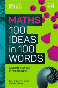 Produktbild: The Science Museum Maths 100 Ideas in 100 Words