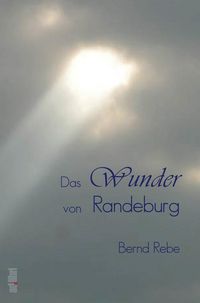 Produktbild: Das Wunder von Randeburg
