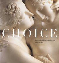 Produktbild: Choice: Twenty-One Years of Collecting for Scotland