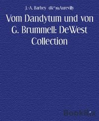 Produktbild: Vom Dandytum und von G. Brummell: DeWest Collection