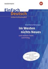 Produktbild: Im Westen nichts Neues.EinFach Deutsch Unterrichtsmodelle. Neubearbeitung Gymnasiale Oberstufe