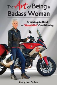 Produktbild: The Art of Being a Badass Woman