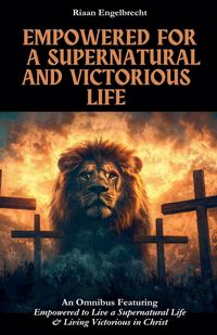 Produktbild: Empowered for a Supernatural and Victorious Life