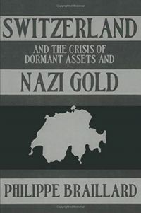 Produktbild: Braillard, P: Switzerland & the Nazi Gold