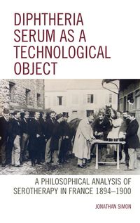 Produktbild: Diphtheria Serum as a Technological Object