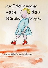 Produktbild: Auf der Suche nach dem blauen Vogel
