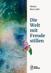 Produktbild: Die Welt mit Freude stillen