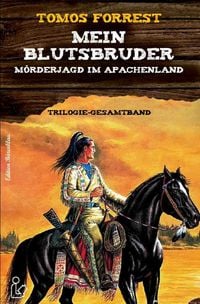 Produktbild: Mein Blutsbruder - M&ouml;rderjagd im Apachenland