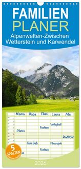 Produktbild: Familienplaner 2026 - Alpenwelten-Zwischen Wetterstein und Karwendel mit 5 Spalten (Wandkalender, 21 x 45 cm) CALVENDO
