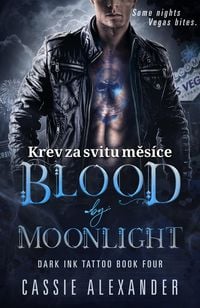 Produktbild: Krev v mes&iacute;cn&iacute;m svitu: Blood by Moonlight