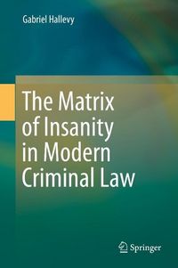 Produktbild: The Matrix of Insanity in Modern Criminal Law