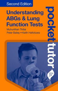 Produktbild: Thillai, M: Pocket Tutor Understanding ABGs & Lung Function