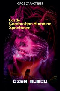 Produktbild: Cas de Combustion Humaine Spontan&eacute;e