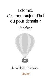 Produktbild: L eternite c est pour aujourd hui