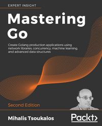 Produktbild: Mastering Go - Second Edition