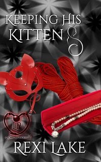 Produktbild: Keeping His Kitten (Leather Persuasions, #4)