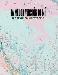 Produktbild: La mejor versi&oacute;n de m&iacute;