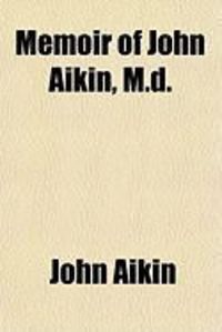 Produktbild: Memoir of John Aikin, M.D.