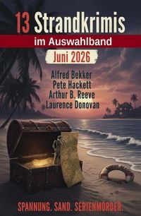 Produktbild: 13 Strandkrimis im Auswahlband Juni 2026: Spannung. Sand. Serienm&ouml;rder