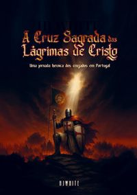 Produktbild: A Cruz Sagrada das L&aacute;grimas de Cristo