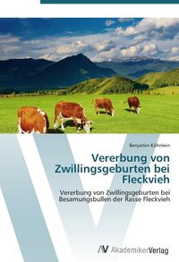 Köhnlein, B: Vererbung von Zwillingsgeburten bei Fleckvieh