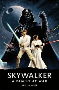 Produktbild: Baver, K: Star Wars Skywalker &Acirc; " a Family at War
