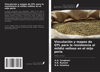 Produktbild: Vinculaci&oacute;n y mapeo de QTL para la resistencia al mildi&uacute; velloso en el mijo perla