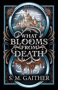 Produktbild: What Blooms From Death