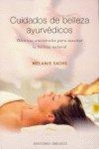 Produktbild: Cuidados de belleza ayurv&eacute;dicos : t&eacute;cnicas ancestrales para suscitar la belleza natural