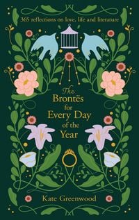 Produktbild: The Bront&euml;s for Every Day of the Year