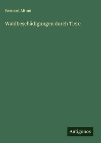 Produktbild: Waldbesch&auml;digungen durch Tiere