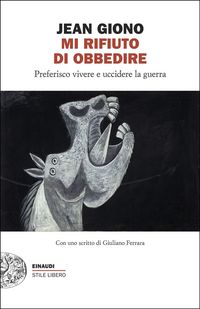 Produktbild: Mi rifiuto di obbedire. Preferisco vivere e uccidere la guerra