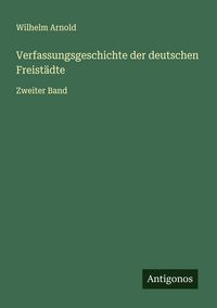 Produktbild: Verfassungsgeschichte der deutschen Freist&auml;dte