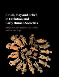 Produktbild: Ritual, Play and Belief, in Evolution and Early Human Societies