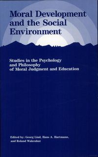Produktbild: Lind, G: Moral Development and the Social Environment