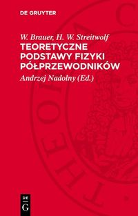 Produktbild: Teoretyczne podstawy fizyki p&oacute;&iquest;przewodnik&oacute;w