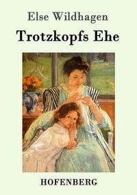 Produktbild: Trotzkopfs Ehe