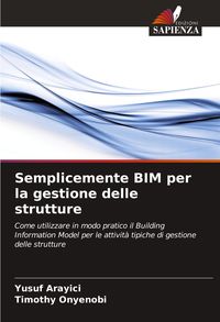 Produktbild: Semplicemente BIM per la gestione delle strutture